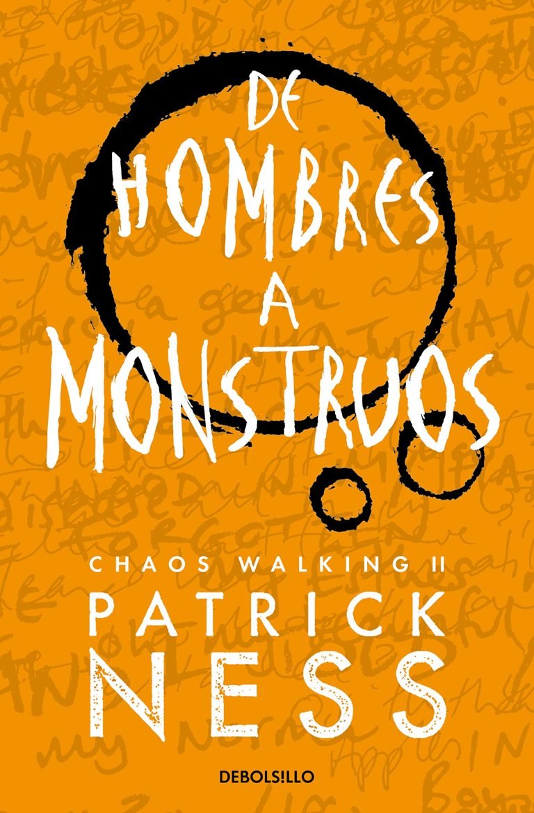 De hombres a monstruos (Chaos Walking 3) (Best Seller)